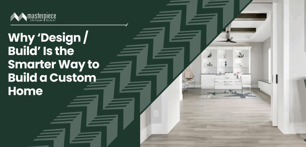 Learn about the Masterpiece design build process - Masterpiece Builders - Stuart, FL